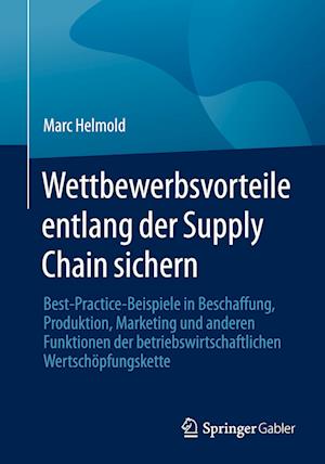 Wettbewerbsvorteile entlang der Supply Chain sichern