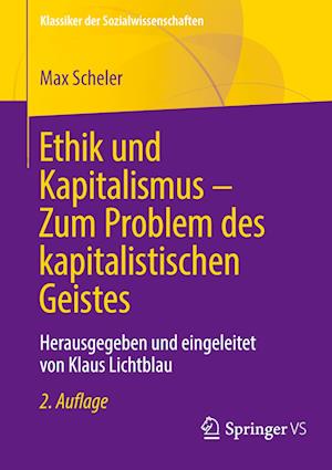 Ethik und Kapitalismus – Zum Problem des kapitalistischen Geistes