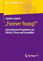 "Forever Young?" - Intersektionale Perspektiven auf Alter(n), Fitness und Gesundheit