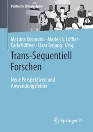 Trans-Sequentiell Forschen