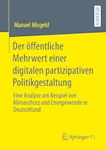 Der öffentliche Mehrwert einer digitalen partizipativen Politikgestaltung