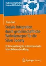 Soziale Integration durch gemeinschaftliche Wohnkonzepte für die Silver Society