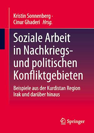 Soziale Arbeit in Nachkriegs- und politischen Konfliktgebieten