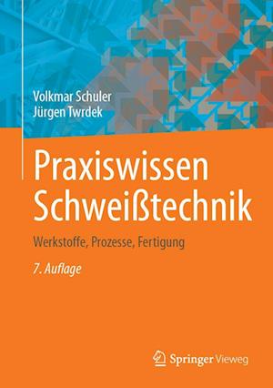 Praxiswissen Schweisstechnik