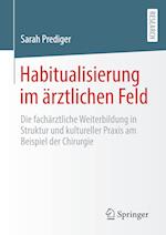 Habitualisierung im ärztlichen Feld