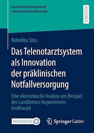 Das Telenotarztsystem als Innovation der präklinischen Notfallversorgung