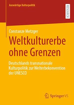 Weltkulturerbe ohne Grenzen