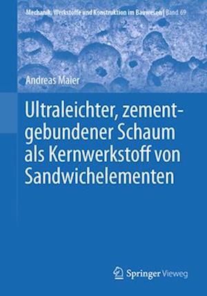 Ultraleichter, zementgebundener Schaum als Kernwerkstoff von Sandwichelementen