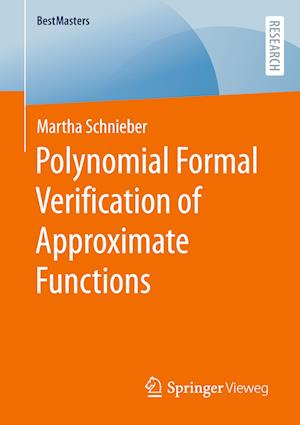 Polynomial Formal Verification of Approximate Functions