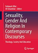 Sexuality, Gender and Religion in Contemporary Discourses