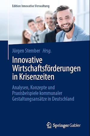 Innovative Wirtschaftsförderungen in Krisenzeiten