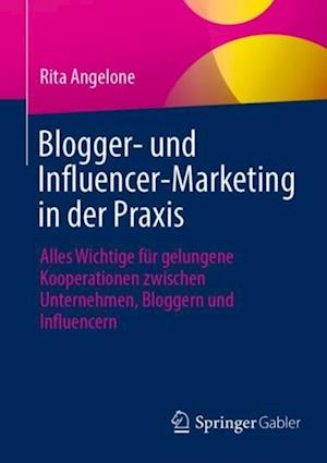 Blogger- und Influencer-Marketing in der Praxis