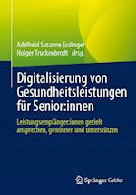 Digitalisierung von Gesundheitsleistungen für Senior:innen