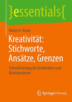 Kreativität: Stichworte, Ansätze, Grenzen