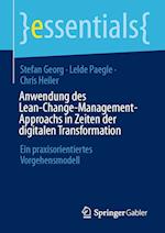 Anwendung des Lean-Change-Management-Approachs in Zeiten der digitalen Transformation