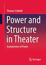 Power and Structure in Theater