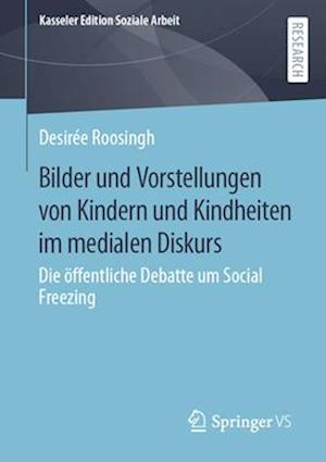 Bilder und Vorstellungen von Kindern und Kindheiten im medialen Diskurs