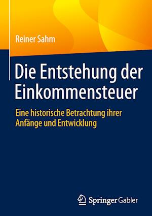 Die Entstehung der Einkommensteuer