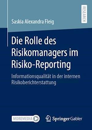 Die Rolle des Risikomanagers im Risiko-Reporting