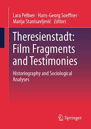 Theresienstadt - Film fragments and eyewitness accounts