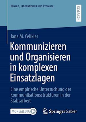 Kommunizieren und Organisieren in komplexen Einsatzlagen