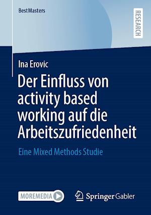 Der Einfluss von activity based working auf die Arbeitszufriedenheit