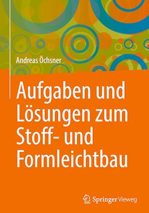 Aufgaben und Lösungen zum Stoff- und Formleichtbau