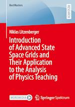 Introduction of Advanced State Space Grids and Their Application to the Analysis of Physics Teaching