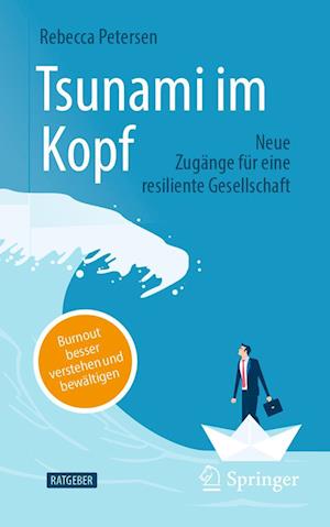 Tsunami im Kopf - Burnout besser verstehen und bewältigen