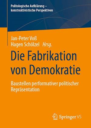 Die Fabrikation von Demokratie