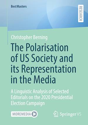 The Polarisation of US Society and its Representation in the Media