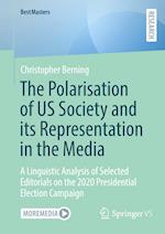 The Polarisation of US Society and its Representation in the Media