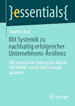 Mit Systemik zu nachhaltig erfolgreicher Unternehmens-Resilienz