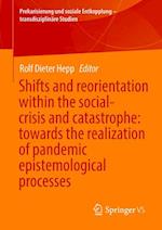 Shifts and reorientation within the social-crisis and catastrophe: towards the realization of pandemic epistemological processes