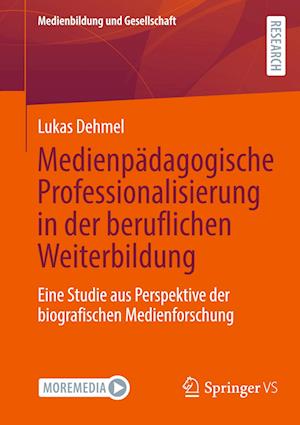 Medienpädagogische Professionalisierung in der beruflichen Weiterbildung