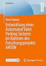 Entwicklung eines Automated Valet Parking Systems im Rahmen des Forschungsprojekts ANTON