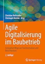 Agile Digitalisierung im Baubetrieb