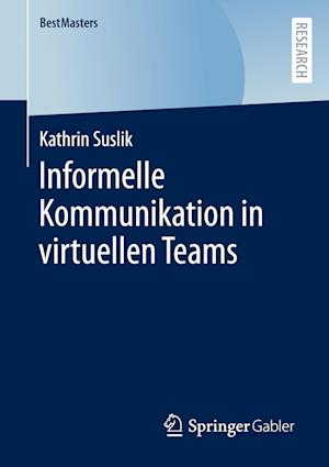 Informelle Kommunikation in virtuellen Teams