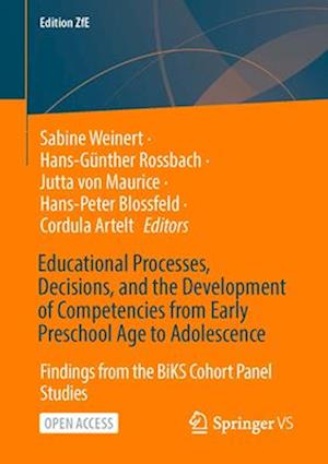Educational Processes, Decisions, and the Development of Competencies from Early Preschool Age to Adolescence