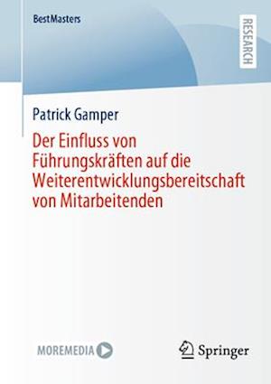 Der Einfluss von Führungskräften auf die Weiterentwicklungsbereitschaft von Mitarbeitenden