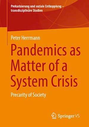 Pandemics as Matter of a System Crisis