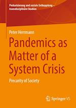 Pandemics as Matter of a System Crisis