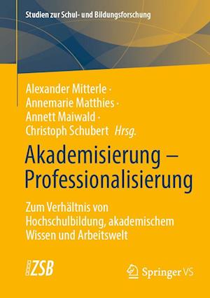 Akademisierung – Professionalisierung