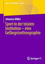 Sport in der totalen Institution – eine Gefängnisethnographie