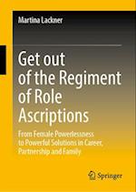 Get out of the Regiment of Role Ascriptions
