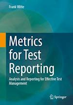 Metrics for Test Reporting