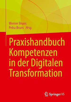Praxishandbuch Kompetenzen in der Digitalen Transformation