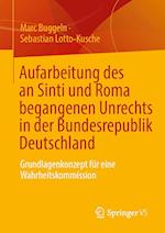 Aufarbeitung des an Sinti und Roma begangenen Unrechts in der Bundesrepublik Deutschland