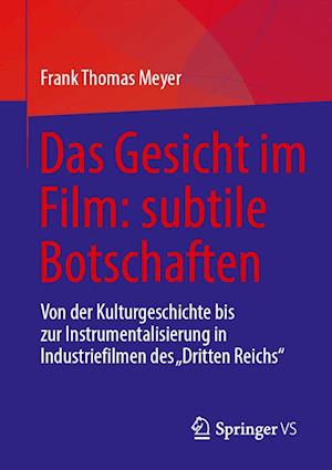 Das Gesicht im Film: subtile Botschaften