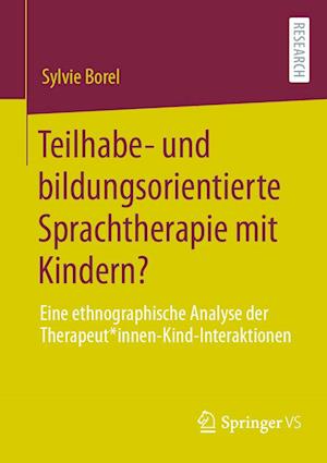 Teilhabe- und bildungsorientierte Sprachtherapie mit Kindern?